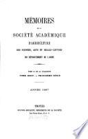 Mémoires de la Société Académique d'Agriculture des Sciences, Arts et Belles-Lettres du Département de l'Aube