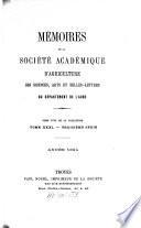 Mémoires de la Société Académique d'Agriculture des Sciences, Arts et Belles-Lettres du Département de l'Aube
