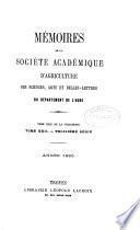 Mémoires de la Société académique d'agriculture, des sciences, arts et belles-lettres du département de l'Aube