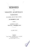 Mémoires de la Société académique d'agriculture, des sciences, arts et belles-lettres du département de l'Aube