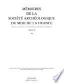 Mémoires de la Société archéologique du midi de la France