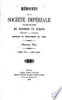 Mémoires de la société d'agriculture, sciences & arts centrale du département du Nord séant a Douai