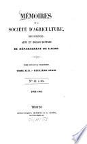 Mémoires de la Société d'Agriculture, Sciences, Arts et Belles-Lettres du Departément de l'Aube
