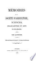 Mémoires de la Société d'agriculture, sciences, belles-lettres et arts d'Orléans