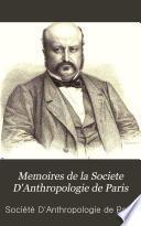 Memoires de la Societe D'Anthropologie de Paris