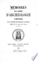 Mémoires de la Société d'Archéologie Lorraine et du Musée Historique Lorrain