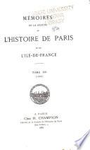 Mémoires de la Société de l'Histoire de Paris et de l'Ile-de-France