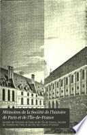 Mémoires de la Société de l'Histoire de Paris et de l'Ile-de-France