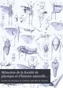 Mémoires de la Société de physique et d'histoire naturelle de Genève