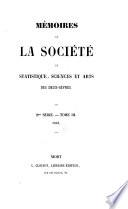 Mémoires de la Société de statistique, sciences, lettres et arts du département des Deux-Sèvres, Niort