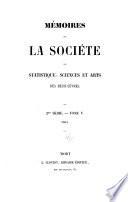 Mémoires de la Société de statistique, sciences, lettres et arts du département des Deux-Sèvres, Niort