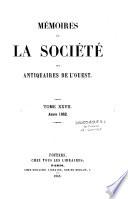 Mémoires de la Société des antiquaires de l'Ouest