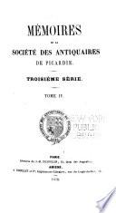 Mémoires de la Société des antiquaires de Picardie