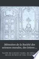 Mémoires de la Société des sciences morales, des lettres et des arts de Seine-et-Oise