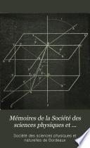 Mémoires de la Société des sciences physiques et naturelles de Bordeaux
