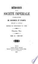 Memoires de la Societe Imperiale D'Agriculture de Sciences et D'Arts seant a douai centrale du departement du nord