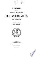 Mémoires de la Société Nationale des Antiquaires de France