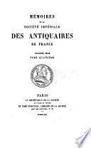 Mémoires de la Société nationale des antiquaires de France