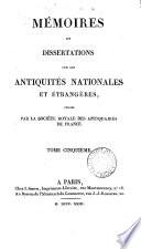 Memoires De la Societe Royale Des Antiquaries De France