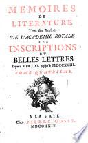 Memoires de literature tiréz des registres de l'Academie Royale des inscriptions et belles lettres ... Tome premier -quatre-vingtieme-premier