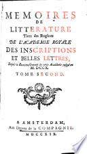 Mémoires de littérature tirés des registres de l'Acad des inscriptions et Belles-Lettres