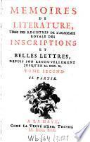 Mémoires de littérature tirez des registres de l'Académie Royale des Inscriptions et Belles Lettres