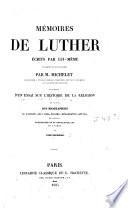 Mémoires de Luther écrits par lui-même