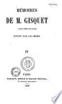 Mémoires de M. Gisquet, ancien préfet de police écrits par lui-même