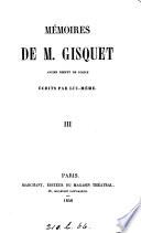 Mémoires de m. Gisquet, écrits par lui-même