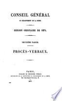 Mémoires de M. le Préfet de la Seine et de M. le Préfet de Police et procès-verbaux des délibérations
