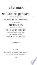 Mémoires de Madame du Hausset, femme de chambre de Madame de Pompadour, et extrait des Mémoires historiques et littéraires de Bachaumont, de l'année 1762 a l'année 1782