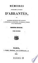 Mémoires De Madame La Duchesse D'Abrantès Ou Souvenirs Historiques Sur Napoléon, La Révolution, Le Directoire, Le Consulat, L'Empire Et La Restauration