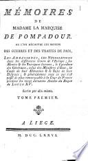 Mémoires de Madame la marquise de Pompadour, ou l'on découvre les motifs des guerres et des traités de paix, etc