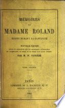 Mémoires de Madame Roland écrits durant sa captivité