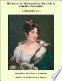 Mémoires de Mademoiselle Mars (de la Comédie Française)