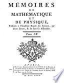 Mémoires de mathématique et de physique,