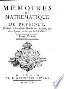 Mémoires de mathʹematique et de physique, présentés à l'Académie royale des sciences