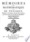 Mémoires de mathʹematique et de physique, présentés à l'Académie royale des sciences