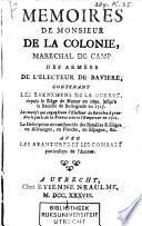 Mémoires de monsieur de La Colonie, maréchal de camp des armées de l'Électeur de Bavière