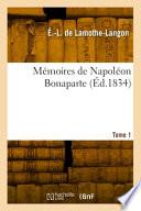 Mémoires de Napoléon Bonaparte. Tome 1