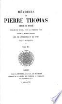 Mémoires de Pierre Thomas publiés en entier, pour la première fois d'après le manuscrit original avec une introduction et des notes par F. Bouquet0
