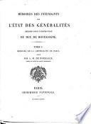 Mémoires des intendants sur l'état des généralités dressés pour l'instruction du duc de Bourgogne