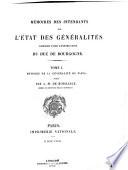 Mémoires des intendants sur l'état des généralités dressés pour l'instruction du duc de Bourgogne