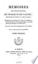 Mémoires des négociations du Marquis de Valori, ambassadeur de France à la cour de Berlin