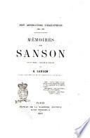 Mémoires des Sanson sept génerations d'executeurs, 1688-1847 mis en ordre, rédigés et publiés par H. Sanson