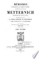 Mémoires, documents et écrits divers laissés par le prince de Metternich