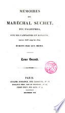 Mémoires du ---, duc d ́Albufera, sur ses campagnes en Espagne, depuis 1808 jusqu ́en 1814, écrits par lui-même