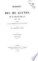Mémoires du duc de Luynes sur la Cour de Louis 15. (1735-1758) publiés sous le patronage de M. le duc de Luynes par mm. L. Dussieux et E. Soulié