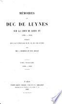 Mémoires du duc de Luynes sur la cour de Louis XV, 1735-1758, publiés ... par MM. L. Dussieux et E. Soulie