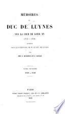 Mémoires du duc de Luynes sur la cour de Louis XV (1735-1758) publiés sous le patronage de M. le duc de Luynes